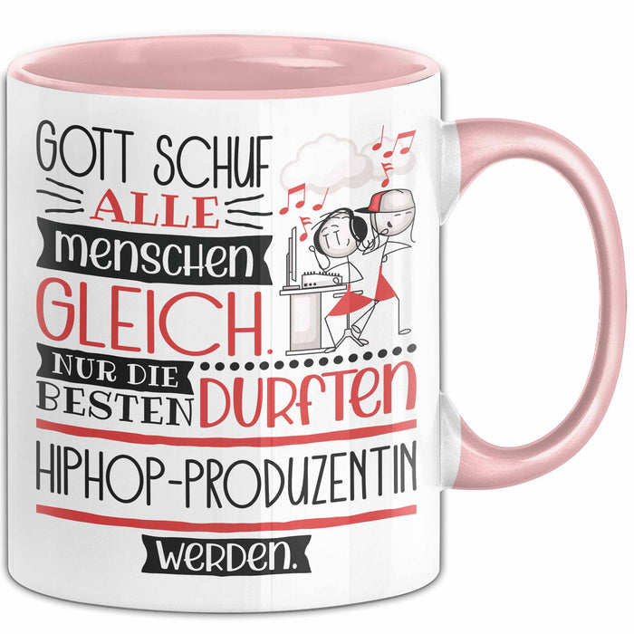 Hiphop-Produzentin Geschenk Becher Tasse Gott Schuf Alle Menschen Gleich Nur Die Besten Durfeten Hiphop-Produzentin Werden Geschenkidee Lustig Rosa Trendation