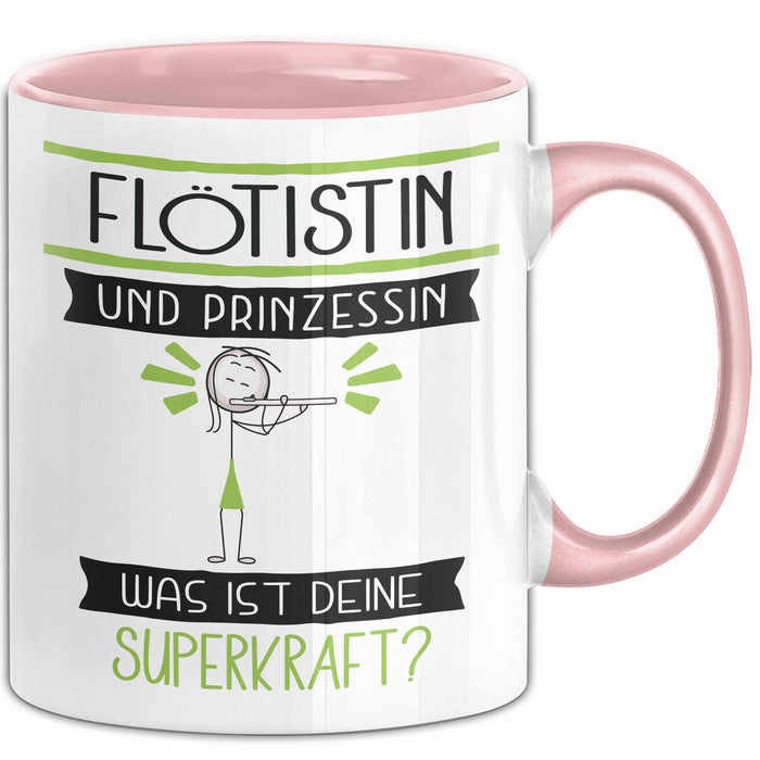 Flötistin Und Prinzessin Tasse Geschenk Für Eine Flötistin Geburtstag Was Ist Deine Superkraft Rosa Trendation