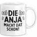 Anja Tasse Geschenk Die Anja Macht Dat Schon Geschenkidee Becher mit Name Weiß Trendation