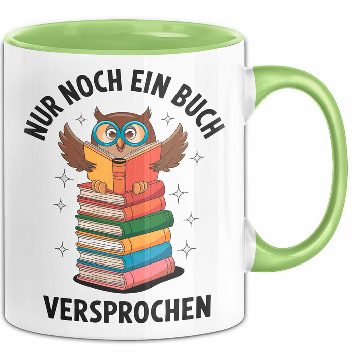 Buchleser Eule Lesen Tasse Geschenk Lustige Geschenkidee Spruch Nur Noch Ein Buch Versprochen Grün Trendation