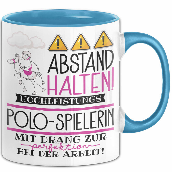Polo-Spielerin Tasse Geschenk Lustig Abstand Halten Hochleistungs-Polo-Spielerin Mit Drang Zur Perfektion Bei Der Arbeit Blau Trendation