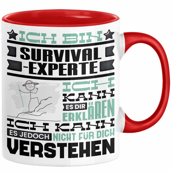 Survival-Experte Geschenk Kaffee-Tasse Geschenkidee für Survival-Experte Ich Bin Survival-Experte Ich Kann Es Dir Erklären Jedoch Nicht Für Dich Verstehen Spruch Lustig Rot Trendation