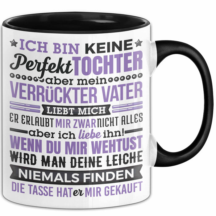 Lustige Tasse Geschenk Tochter Verrückter Vater Witziger Spruch Schwarz Trendation