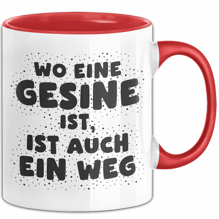 Gesine Tasse Wo Eine Gesine Ist, Ist Auch Ein Weg Geschenk
