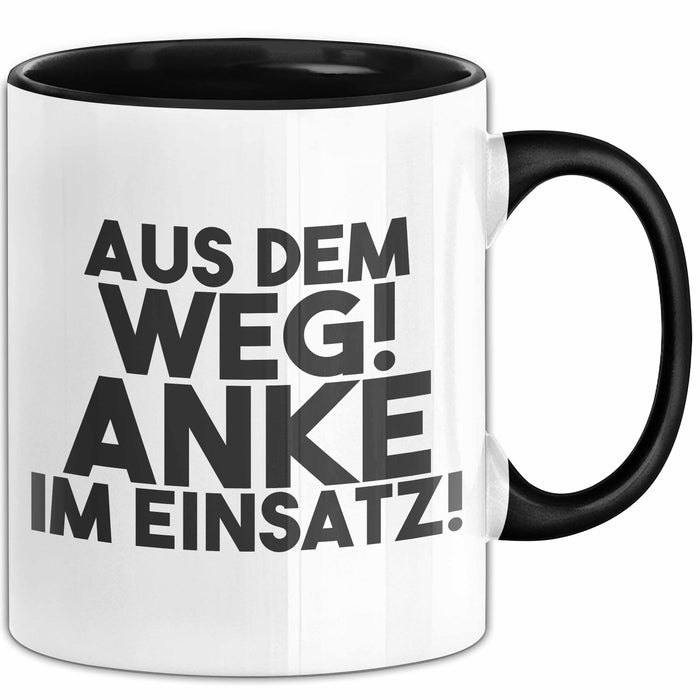 Anke Tasse Aus Dem Weg! Anke Im Einsatz! Geschenk