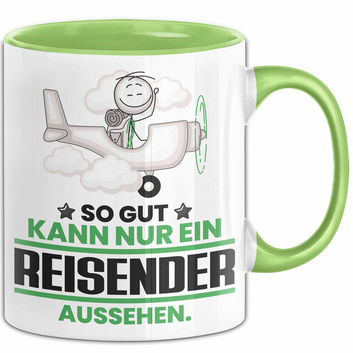 Reisender Geschenk Tasse So Gut Kann Nur Ein Reisender Aussehen Geschenkidee Kaffee-Becher Grün Trendation