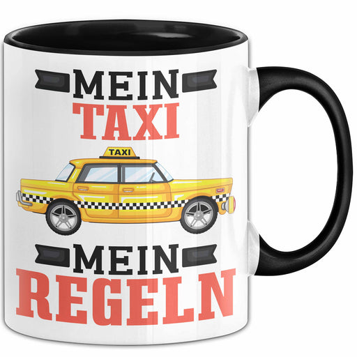 Taxi-Fahrer Tasse Geschenk Bester Taxifahrer Mein Taxi Meine Regeln Trendation