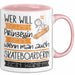 Skateboarderin Tasse Geschenk Spruch Wer Will Schon Prinzessin Sein Wenn Man Auch Skateboarderin Sein Kann Rosa Trendation