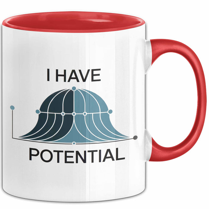 Physiker Tasse Geschenk Ich habe Potenzial Wissenschaft Rot Trendation