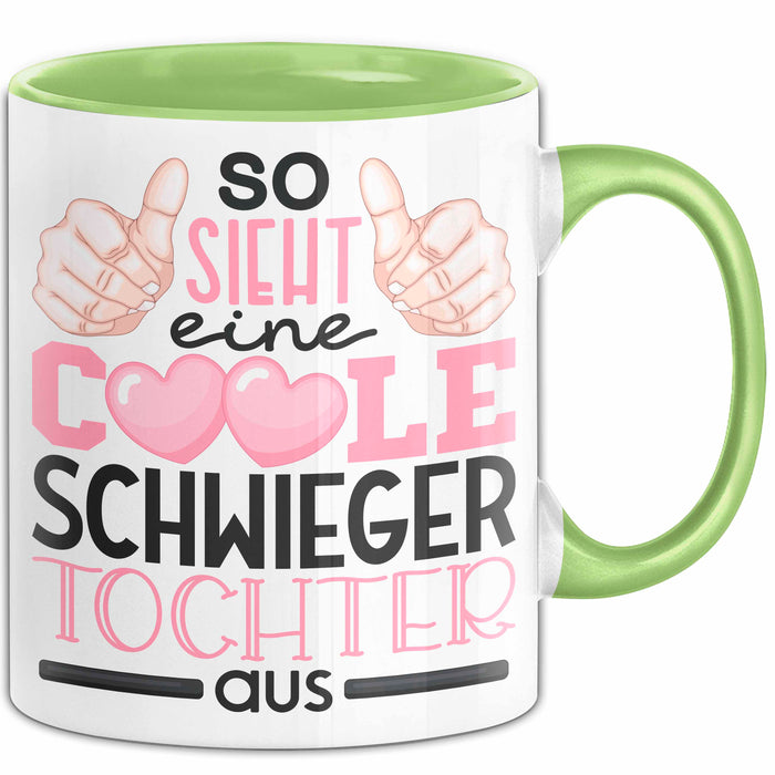 Schwiegertochter Tasse Geschenk Spruch So Sieht Eine Coole Schwiegertochter Aus Becher Grün Trendation