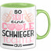 Schwiegertochter Tasse Geschenk Spruch So Sieht Eine Coole Schwiegertochter Aus Becher Grün Trendation