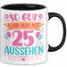 25er Geburtstag Tasse Geschenk Frauen So Gut Kann Man Mit 25 Aussehen Geschenkidee Geburtstag Trendation