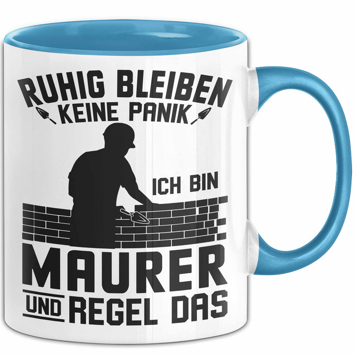 Maurer Tasse Geschenk Ruhig Bleiben Ich Bin Maurer Und Regel Das Geschenkidee Blau Trendation