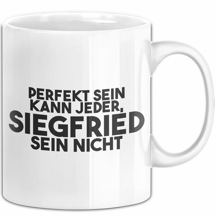 Siegfried Tasse Perfekt Sein Kann Jeder, Siegfried Sein Nicht Geschenk