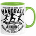 Mädchen Handball-Spielerin Tasse Geschenk Spruch Echte Mädchen Spielen Handball Geschenkidee Frauen Ein Tag Ohne Handball Ist Wie Keine Ahnung Grün Trendation