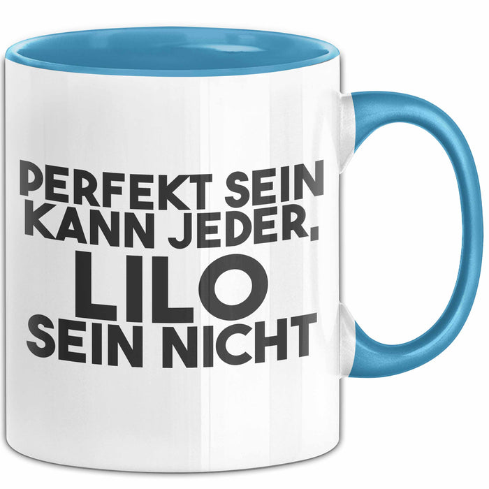 Lilo Tasse Perfekt Sein Kann Jeder, Lilo Sein Nicht Geschenk