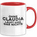 Claudia Tasse Ohne Claudia Laeuft Hier Gar Nichts Geschenk Rot Trendation