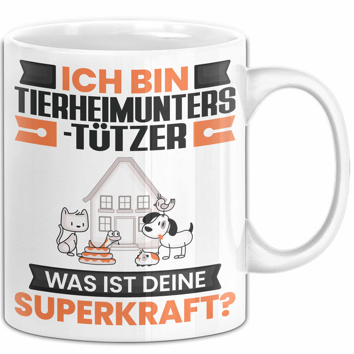 Tierheimunterstützer Tasse Geschenk für Tierheimunterstützer Geburtstag Lustiger Spruch Kaffee-Becher Was Ist Deine Superkraft Weiß Trendation