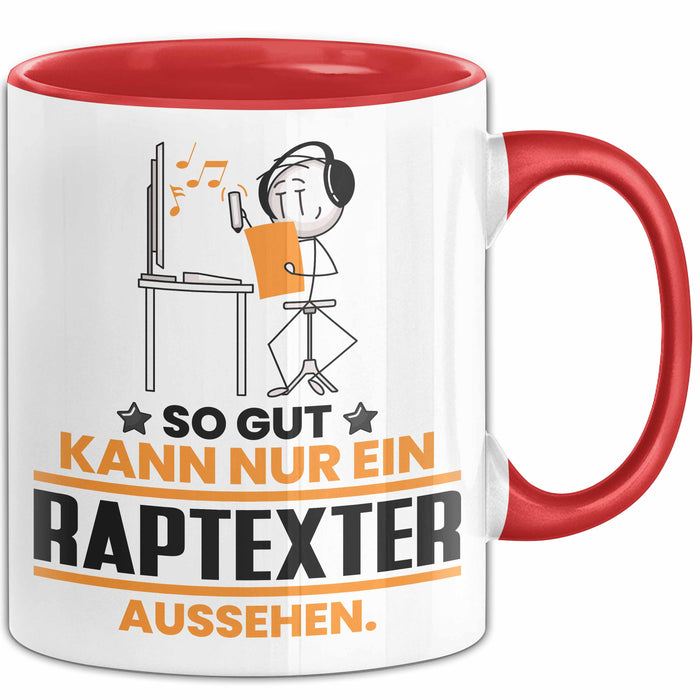 Raptexter Geschenk Tasse So Gut Kann Nur Ein Raptexter Aussehen Geschenkidee Kaffee-Becher Rot Trendation