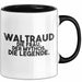 Waltraud Tasse Waltraud – Die Frau. Der Mythos. Die Legende. Geschenk Schwarz Trendation