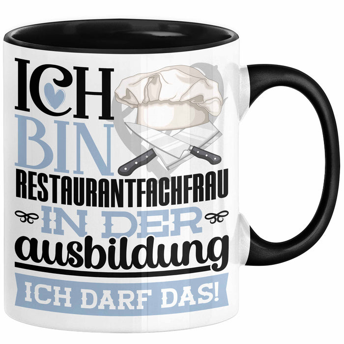 Restaurantfachfrau Ausbildung Start Geschenk Tasse Ich Bin Restaurantfachfrau In Der Ausbildung Ich Darf Das Kaffee-Becher Geschenkidee Schwarz Trendation