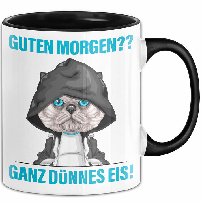 Sarkasmus Tasse Geschenk Lustiger Spruch Guten Morgen Ganz Dünnes Eis Becher Schwarz Trendation