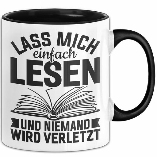 Leseratte Tasse Geschenk Lass Mich Einfach Lesen Und Niemand Wird Verletzt Bücher Trendation