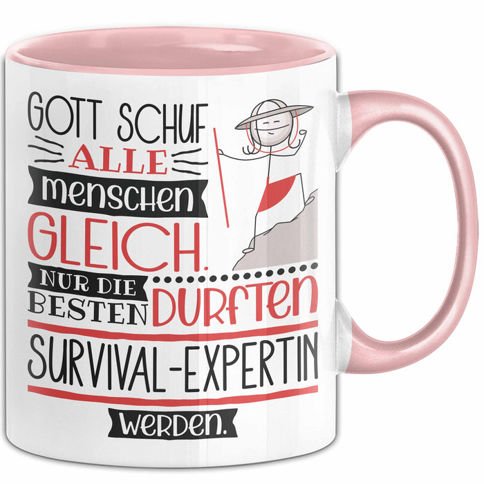 Survival-Expertin Geschenk Becher Tasse Gott Schuf Alle Menschen Gleich Nur Die Besten Durfeten Survival-Expertin Werden Geschenkidee Lustig Rosa Trendation