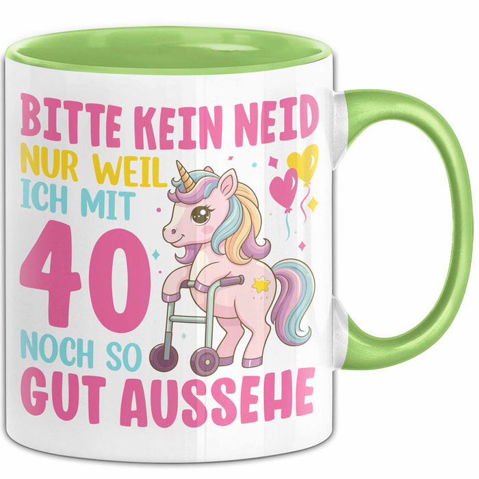 40. Geburtstag Tasse Frauen Geschenk Bitte Nur Kein Neid Nur Weil Ich mit 40 Noch So Gut Aussehe Mama Oma Grün Trendation