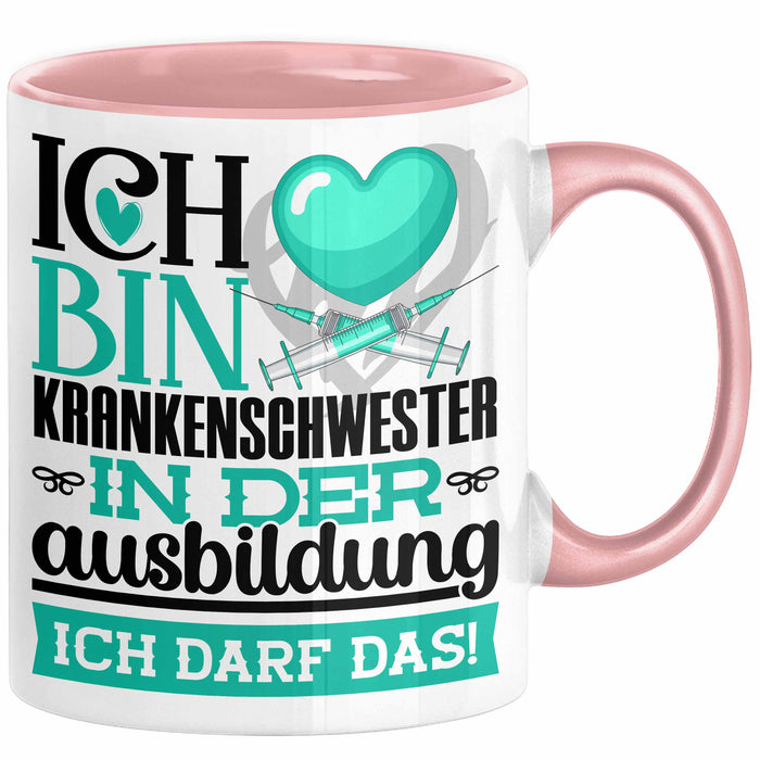 Krankenschwester Ausbildung Start Geschenk Tasse Ich Bin Krankenschwester In Der Ausbildung Ich Darf Das Kaffee-Becher Geschenkidee Rosa Trendation