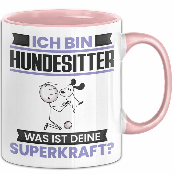 Hundesitter Tasse Geschenk für Hundesitter Geburtstag Lustiger Spruch Kaffee-Becher Was Ist Deine Superkraft Rosa Trendation