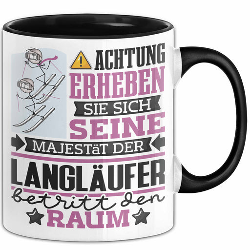 Langläufer Geschenk Tasse Lustiger Spruch Erheben Sie Sich Der Langläufer Betritt den Raum Schwarz Trendation