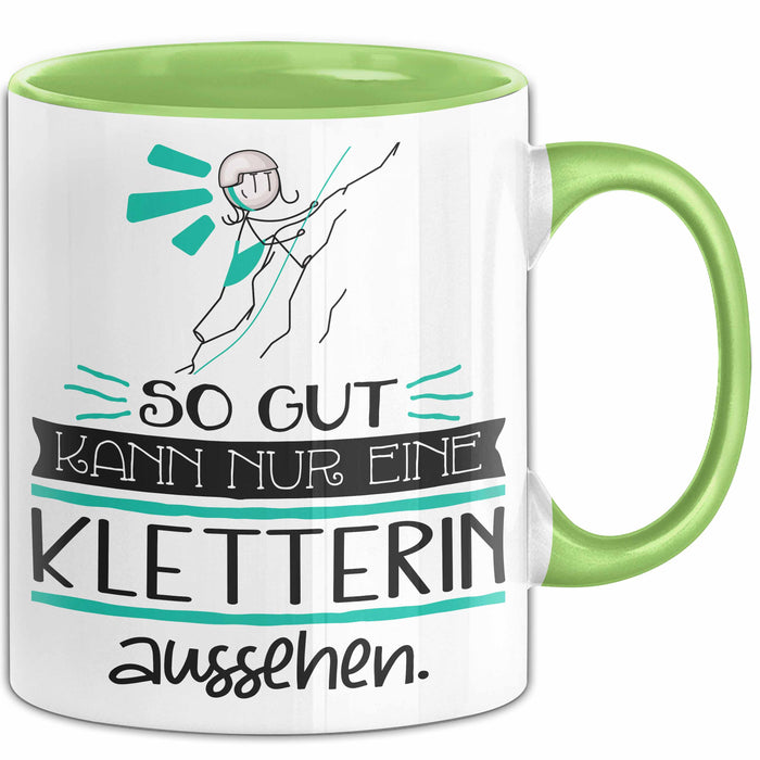 Kletterin Geschenk Tasse So Gut Kann Nur Eine Kletterin Aussehen Geschenkidee Geburtstag Weihnachten Lustig Grün Trendation