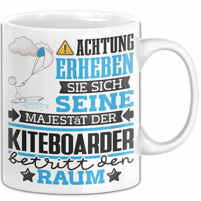 Kiteboarder Geschenk Tasse Lustiger Spruch Erheben Sie Sich Der Kiteboarder Betritt den Raum Weiß Trendation