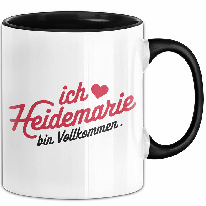 Heidemarie Tasse Geschenk Ich Bin Vollkommen Heidemarie Geschenkidee Geburtstag Schwarz Trendation