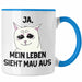 Dank Meme Tasse Katzen Besitzer Wortspiel Ja Mein Leben Sieht Mau Aus Traurige Katze Geschenkidee Blau Trendation