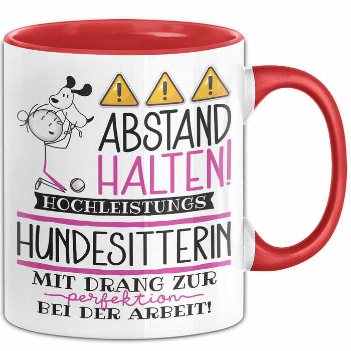 Hundesitterin Tasse Geschenk Lustig Abstand Halten Hochleistungs-Hundesitterin Mit Drang Zur Perfektion Bei Der Arbeit Rot Trendation