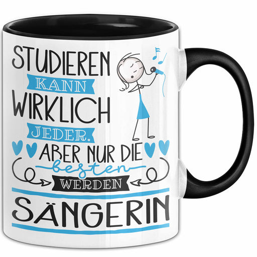 Sängerin Tasse Lustiges Geschenk Studieren Kann Wirklich Jeder Nur Die Besten Werden Sängerin Trendation