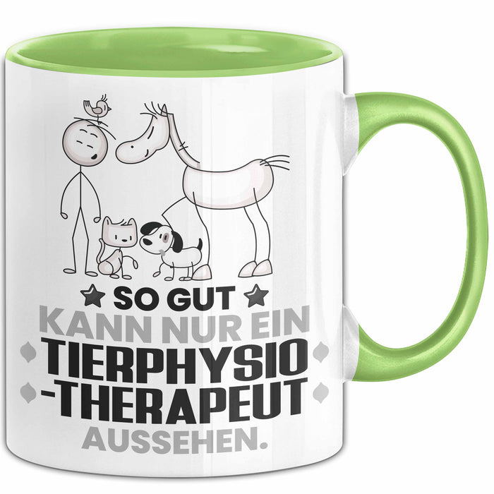 Tierphysiotherapeut Geschenk Tasse So Gut Kann Nur Ein Tierphysiotherapeut Aussehen Geschenkidee Kaffee-Becher Grün Trendation