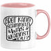 Brot Kann Schimmeln Was Kannst Du Tasse Geschenk Spruch Geschenkidee Humor Rosa Trendation