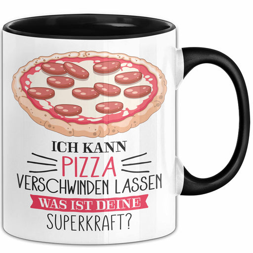 Pizza-Liebhaber Tasse Geschenk Ich Kann Pizza Verschwinden Lassen Was Ist Deine Superkraft Trendation