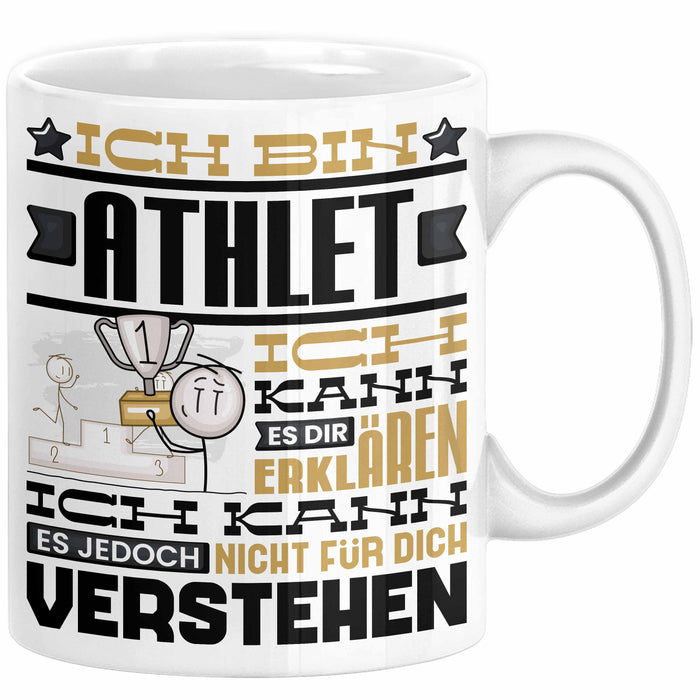 Athlet Geschenk Tasse Geschenkidee für Athlet Geburtstag Lustiger Spruch Ich Bin Athlet Ich Kann Es Dir Erklären Aber Nicht Für Dich Verstehen Weiß Trendation