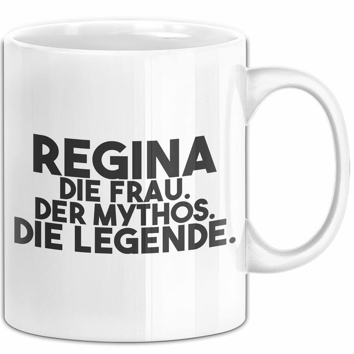 Regina Tasse Regina – Die Frau. Der Mythos. Die Legende. Geschenk Weiß Trendation
