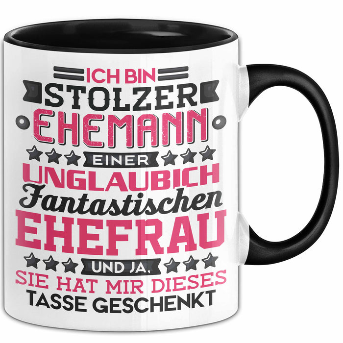 Lustige Tasse Geschenk Stolzer Ehemann Fantastischer Ehefrau Spruch Schwarz Trendation