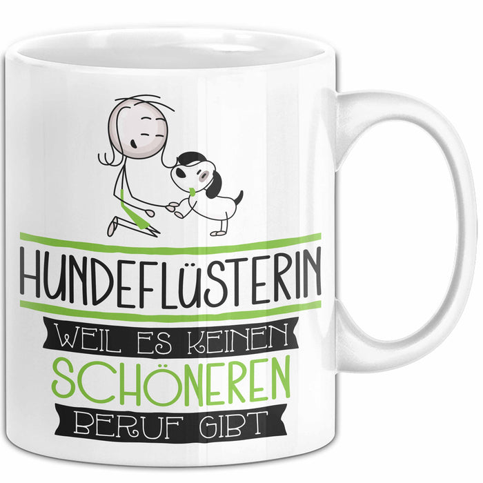 Hundeflüsterin Weil Es Keinen Schöneren Beruf Gibt Tasse Geschenk für Eine Hundeflüsterin Lustig Weiß Trendation