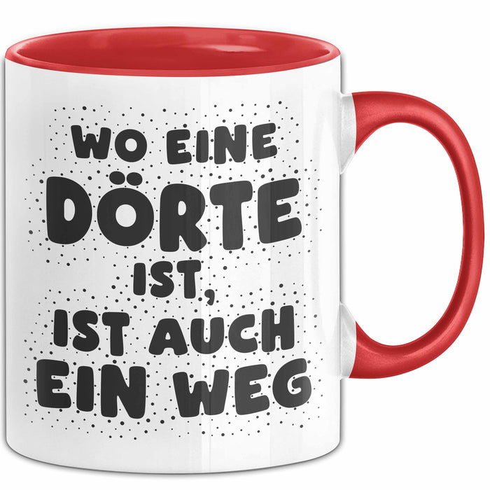 Doerte Tasse Wo Eine Doerte Ist, Ist Auch Ein Weg Geschenk