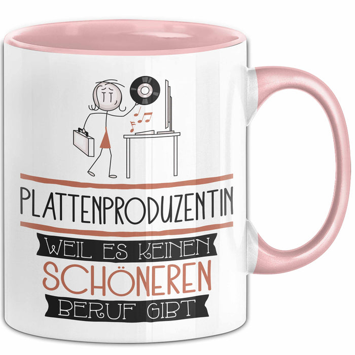 Plattenproduzentin Weil Es Keinen Schöneren Beruf Gibt Tasse Geschenk für Eine Plattenproduzentin Lustig Rosa Trendation