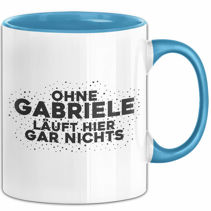 Gabriele Tasse Ohne Gabriele Laeuft Hier Gar Nichts Geschenk Blau Trendation