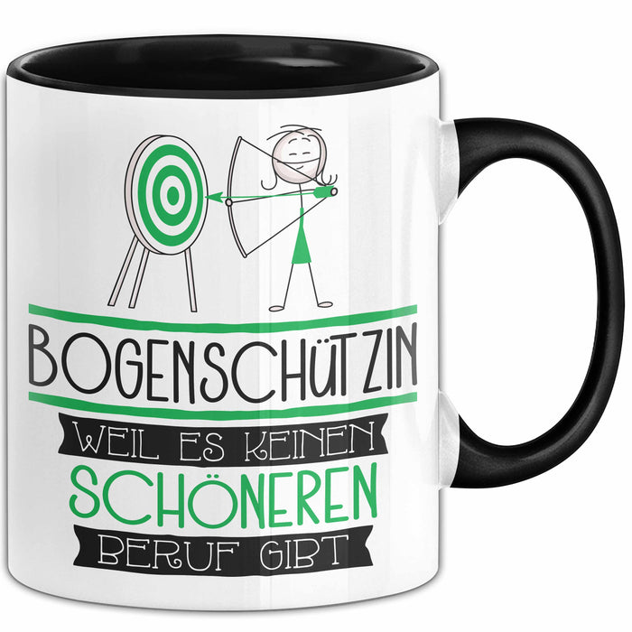 Bogenschützin Weil Es Keinen Schöneren Beruf Gibt Tasse Geschenk für Eine Bogenschützin Lustig Trendation