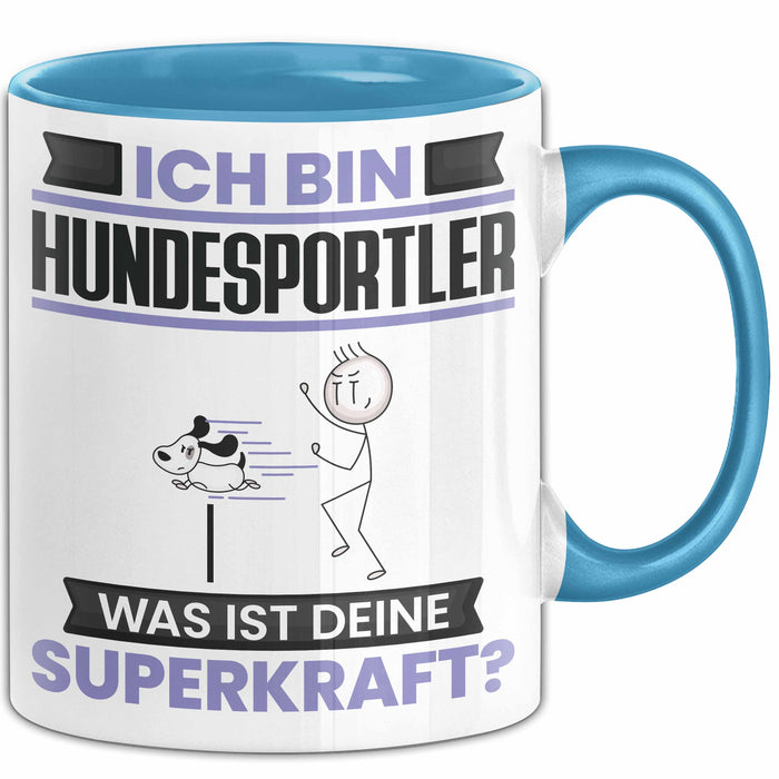 Hundesportler Tasse Geschenk für Hundesportler Geburtstag Lustiger Spruch Kaffee-Becher Was Ist Deine Superkraft Blau Trendation